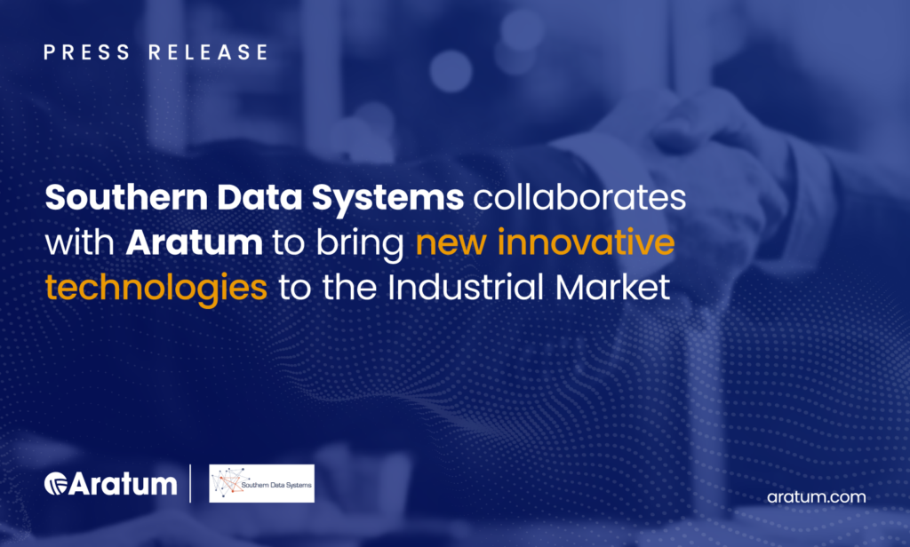 Aratum Collaborates with Southern Data Systems to Bring New Innovative Technologies to the Industrial Market